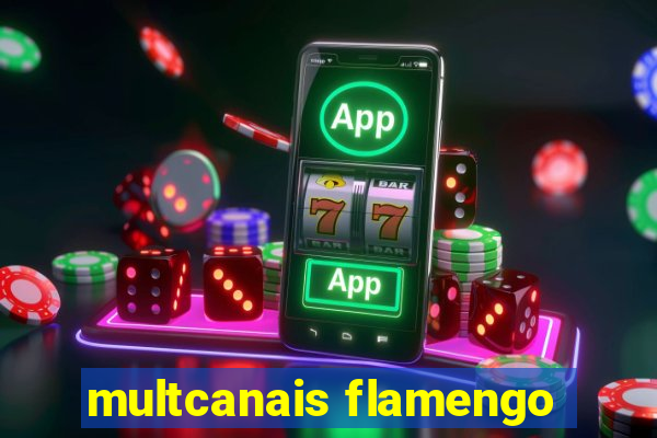 multcanais flamengo